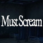 mustscream(尖叫才能奔跑)