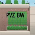 植物大战僵尸bw版安卓下载2023最新版(pvzbw)vAlpha0.02官方版